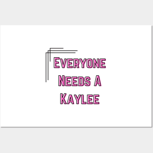 Kaylee Name Design Everyone Needs A Kaylee Posters and Art